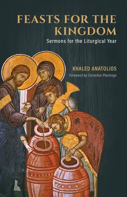 Feste per il Regno: Sermoni per l'anno liturgico - Feasts for the Kingdom: Sermons for the Liturgical Year