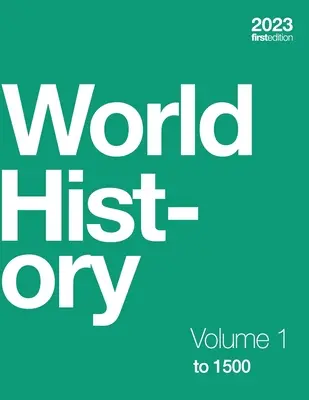 Storia del mondo, volume 1: fino al 1500 (brossura, b&n) - World History, Volume 1: to 1500 (paperback, b&w)