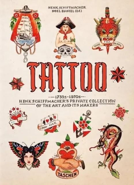 Tatuaggio. Anni 1730-1970. Collezione privata di Henk Schiffmacher. 40a Ed. - Tattoo. 1730s-1970s. Henk Schiffmacher's Private Collection. 40th Ed.