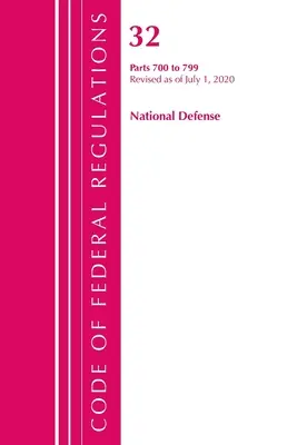 Codice dei regolamenti federali, Titolo 32 Difesa nazionale 700-799, aggiornato al 1° luglio 2020 (Ufficio del registro federale (USA )) - Code of Federal Regulations, Title 32 National Defense 700-799, Revised as of July 1, 2020 (Office of the Federal Register (U S ))