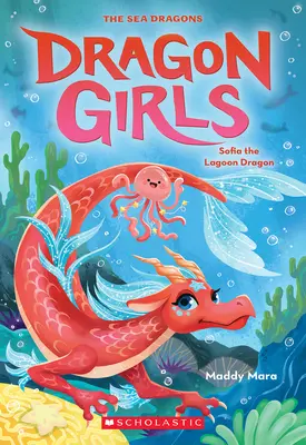 Sofia il drago della laguna (Dragon Girls #12) - Sofia the Lagoon Dragon (Dragon Girls #12)