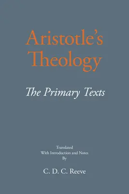 Teologia di Aristotele - I testi primari - Aristotle's Theology - The Primary Texts