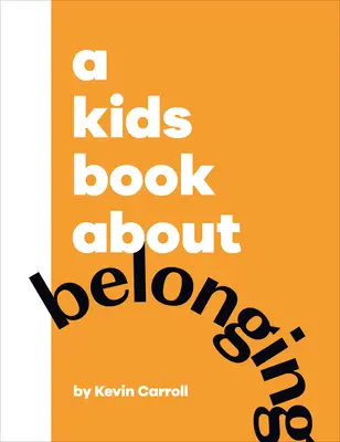 Un libro per bambini sull'appartenenza - A Kids Book about Belonging