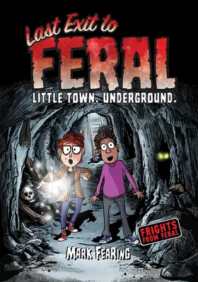 L'ultima uscita a Feral - Last Exit to Feral