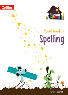 La casa del tesoro -- Libro degli alunni di ortografia per l'anno 1 - Treasure House -- Year 1 Spelling Pupil Book