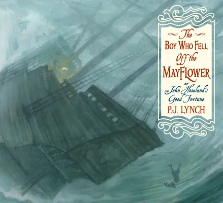Il ragazzo che cadde dal Mayflower, ovvero la fortuna di John Howland - The Boy Who Fell Off the Mayflower, or John Howland's Good Fortune