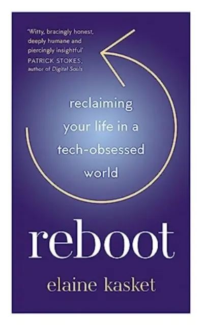 REBOOT - Recuperare la propria vita in un mondo ossessionato dalla tecnologia - REBOOT - Reclaiming Your Life in a Tech-Obsessed World