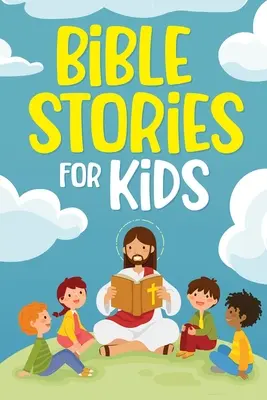 Storie della Bibbia per bambini: Storie cristiane senza tempo per crescere nell'amore di Dio: Racconti classici della buonanotte per bambini di tutte le età: una raccolta di brevi storie - Bible Stories for Kids: Timeless Christian Stories to Grow in God's Love: Classic Bedtime Tales for Children of Any Age: a Collection of Short