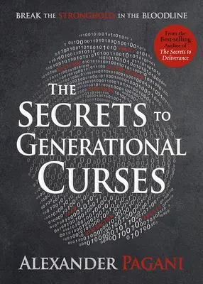 I segreti delle maledizioni generazionali: Rompere la fortezza nella linea di sangue - The Secrets to Generational Curses: Break the Stronghold in the Bloodline
