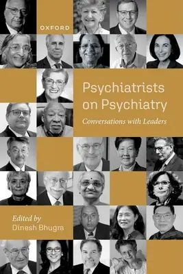 Psichiatri sulla psichiatria: Conversazioni con i leader - Psychiatrists on Psychiatry: Conversations with Leaders