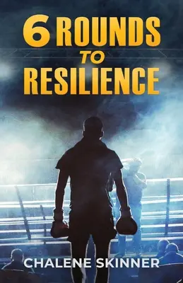 6 round per la resilienza - 6 Rounds to Resilience