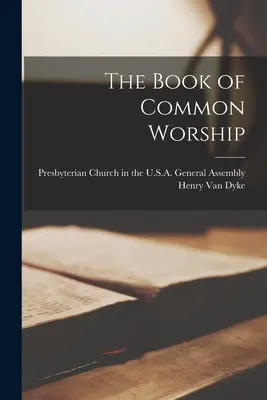 Il libro del culto comune - The Book of Common Worship