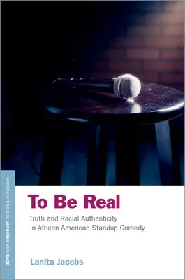 To Be Real - Verità e autenticità razziale nella stand up comedy afroamericana - To Be Real - Truth and Racial Authenticity in African American Standup Comedy