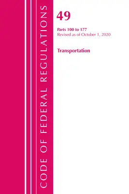 Codice dei regolamenti federali, titolo 49 Trasporti 100-177, aggiornato al 1° ottobre 2020 (Office of the Federal Register (U S )) - Code of Federal Regulations, Title 49 Transportation 100-177, Revised as of October 1, 2020 (Office of the Federal Register (U S ))