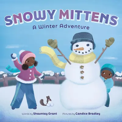 Muffole di neve: Un'avventura invernale (un libro di Let's Play Outside!) - Snowy Mittens: A Winter Adventure (a Let's Play Outside! Book)