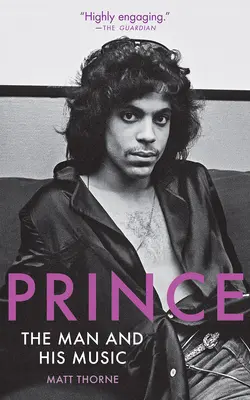 Prince: l'uomo e la sua musica - Prince: The Man and His Music