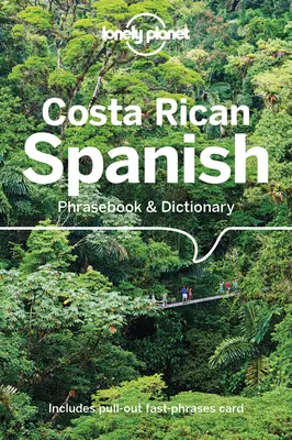 Frasario e dizionario spagnolo Lonely Planet Costa Rica 6 - Lonely Planet Costa Rican Spanish Phrasebook & Dictionary 6