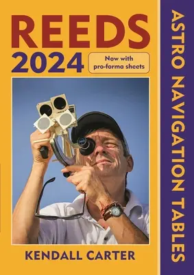 Ance Tavole di navigazione astro 2024 - Reeds Astro Navigation Tables 2024