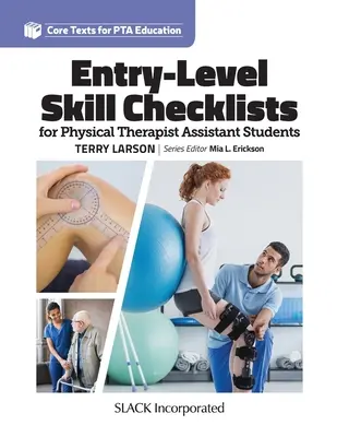 Checklist delle competenze di base per gli studenti assistenti fisioterapisti - Entry-Level Skill Checklists for Physical Therapist Assistant Students