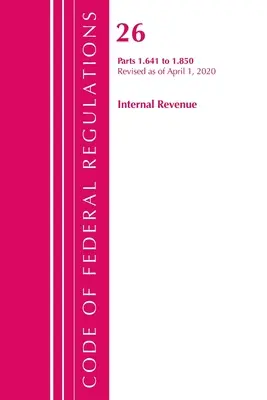Codice dei regolamenti federali, Titolo 26 Internal Revenue 1.641-1.850, aggiornato al 1° aprile 2020 (Office of the Federal Register (U S )) - Code of Federal Regulations, Title 26 Internal Revenue 1.641-1.850, Revised as of April 1, 2020 (Office of the Federal Register (U S ))