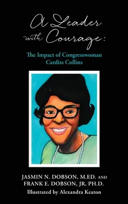 Un leader con coraggio: L'impatto della deputata Cardiss Collins - A Leader with Courage: The Impact of Congresswoman Cardiss Collins