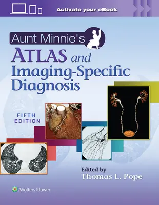 L'atlante di zia Minnie e la diagnosi per immagini di zia Minnie - Aunt Minnie's Atlas and Imaging-Specific Diagnosis