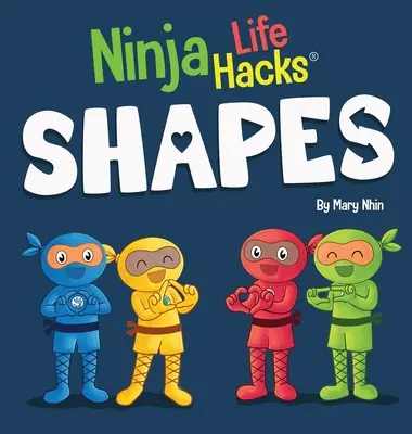 Ninja Life Hacks SHAPES: Libro per bambini perfetto per neonati, bambini piccoli, scuola materna sulle forme - Ninja Life Hacks SHAPES: Perfect Children's Book for Babies, Toddlers, Preschool About Shapes