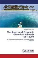 Le fonti della crescita economica in Etiopia 1961-2009 - The Sources of Economic Growth in Ethiopia 1961-2009