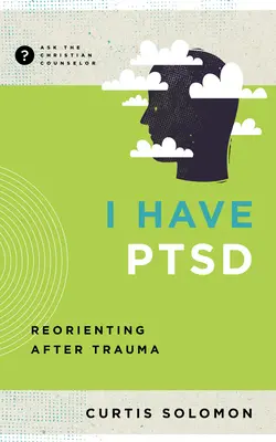 Ho il Ptsd: riorientarsi dopo il trauma - I Have Ptsd: Reorienting After Trauma