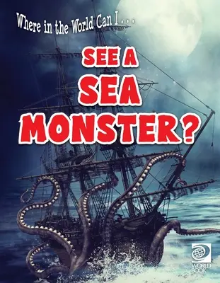 In quale parte del mondo posso ... Vedere un mostro marino? - Where in the World Can I ... See a Sea Monster?