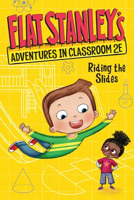 Le avventure di Flat Stanley nell'aula 2e #2: a cavallo degli scivoli - Flat Stanley's Adventures in Classroom 2e #2: Riding the Slides