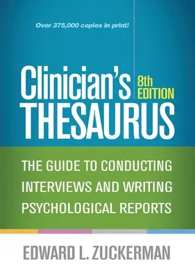 Thesaurus del clinico: Guida alla conduzione di colloqui e alla stesura di relazioni psicologiche - Clinician's Thesaurus: The Guide to Conducting Interviews and Writing Psychological Reports