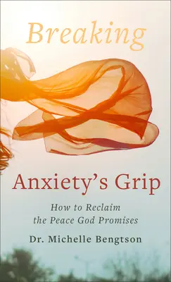 Spezzare la morsa dell'ansia: come recuperare la pace promessa da Dio - Breaking Anxiety's Grip: How to Reclaim the Peace God Promises