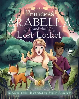 La principessa Arabella e il medaglione perduto - Princess Arabella and the Lost Locket