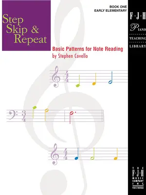 Step Skip & Repeat, Libro 1: Schemi di base per la lettura delle note - Step Skip & Repeat, Book 1: Basic Patterns for Note Reading