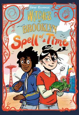 Streghe di Brooklyn: Incantesimo di un tempo: (Romanzo grafico) - Witches of Brooklyn: Spell of a Time: (A Graphic Novel)