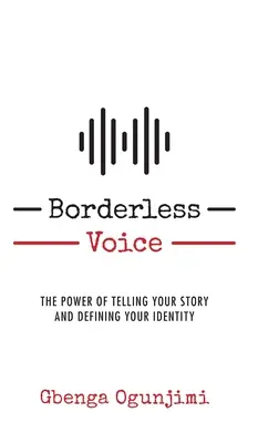 Voce senza confini: Il potere di raccontare la propria storia e definire la propria identità - Borderless Voice: The Power of Telling Your Story and Defining Your Identity