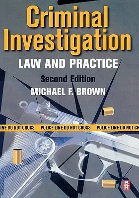 Investigazione criminale: Diritto e pratica - Criminal Investigation: Law and Practice