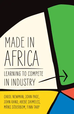 Made in Africa: Imparare a competere nell'industria - Made in Africa: Learning to Compete in Industry