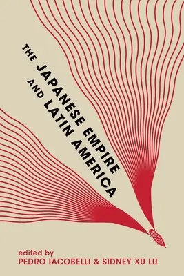 L'impero giapponese e l'America Latina - The Japanese Empire and Latin America