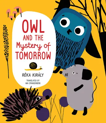 Il gufo e il mistero del domani - Owl and the Mystery of Tomorrow