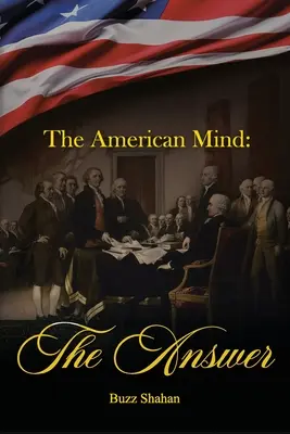 La mente americana: La risposta - The American Mind: The Answer