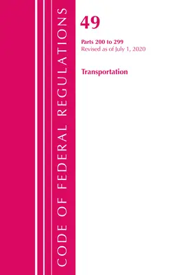 Codice dei regolamenti federali, titolo 49 Trasporti 200-299, aggiornato al 1° ottobre 2020: Parte 1 (Ufficio del registro federale (U S )) - Code of Federal Regulations, Title 49 Transportation 200-299, Revised as of October 1, 2020: Part 1 (Office of the Federal Register (U S ))