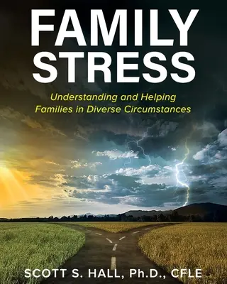Stress familiare: Comprendere e aiutare le famiglie in diverse circostanze - Family Stress: Understanding and Helping Families in Diverse Circumstances