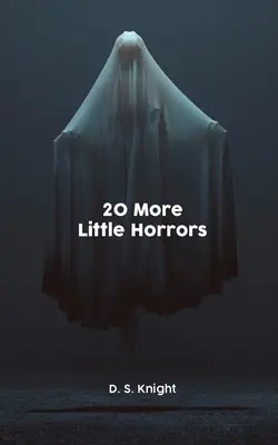 Altri 20 piccoli orrori - 20 More Little Horrors
