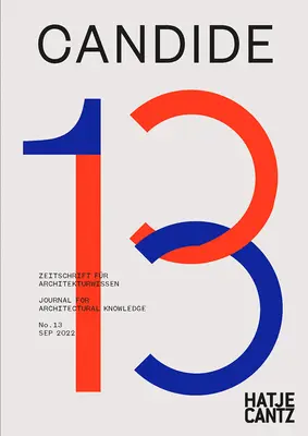 Candide n. 13: Giornale della conoscenza architettonica - Candide No. 13: Journal for Architectural Knowledge