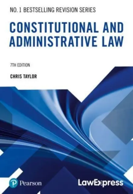 Guida alla revisione di Law Express: Diritto costituzionale e amministrativo - Law Express Revision Guide: Constitutional and Administrative Law