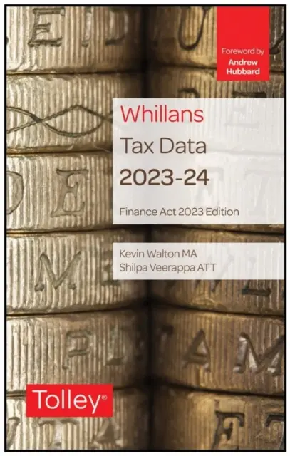 Tolley's Tax Data 2023-24 (edizione Finance Act) - Tolley's Tax Data 2023-24 (Finance Act edition)