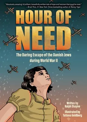 L'ora del bisogno: La rocambolesca fuga degli ebrei danesi durante la Seconda Guerra Mondiale: Un romanzo grafico - Hour of Need: The Daring Escape of the Danish Jews During World War II: A Graphic Novel
