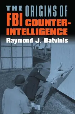 Le origini del controspionaggio dell'FBI - The Origins of FBI Counterintelligence